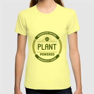 Plant Powered and Organically Fueled Yellow T-Shirt