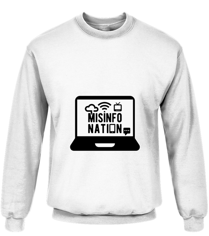Image of the Misinfo Nation Sweatshirt in White